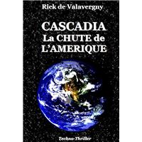 Cascadia la chute de l'Amérique