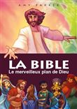 La Bible - le merveilleux plan de Dieu