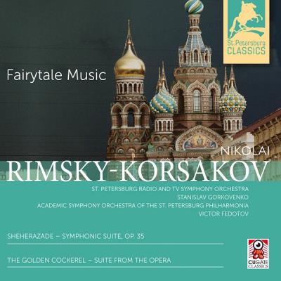 SHERERAZADE/THE GOLDEN COCKEREL/FAIRYTALE MUSIC