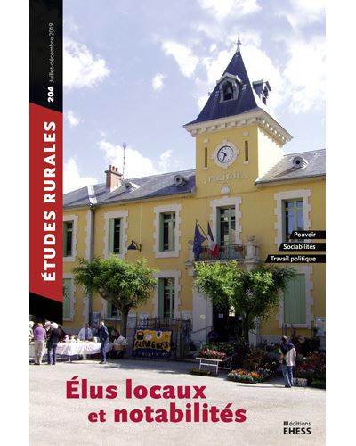 Études rurales n° 204 - Elus locaux et notabilités