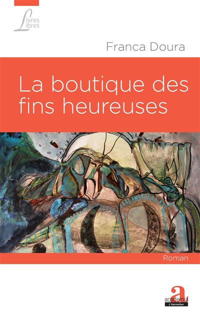 La boutique des fins heureuses - Franca Doura - broché
