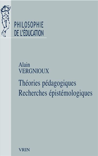 Théories pédagogiques - Alain Vergnioux - broché