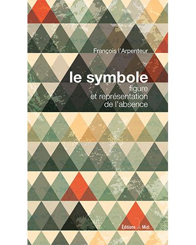 Le symbole, figure et représentation de l'absence