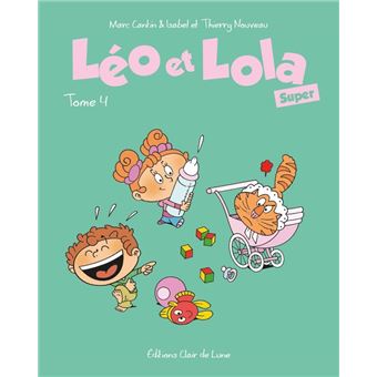 Léo et Lola super Tome 4