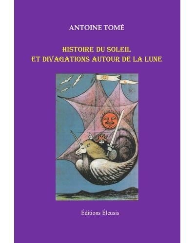 Histoire du soleil et divagations autour de la lune
