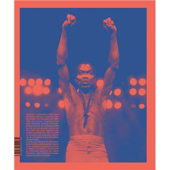 Fela Anikulapo Kuti. Rébellion Afrobeat