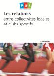 Les relations entre collectivités locales et club sportifs