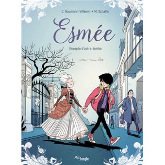 Esmée - tome 1 Envoyée d'outre-tombe