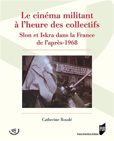 Le cinéma militant à l'heure des collectifs