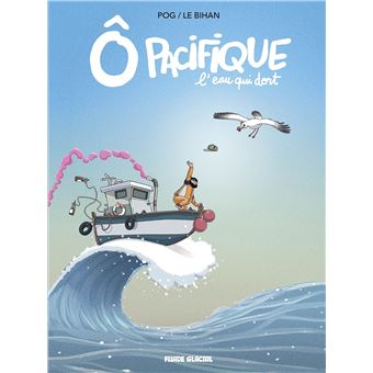 Ô Pacifique - L'eau qui dort