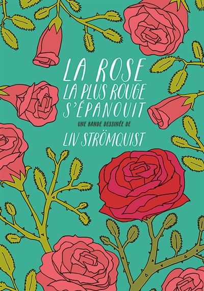 La rose la plus rouge s'épanouit - relié - Liv Strömquist - Achat Livre |  fnac