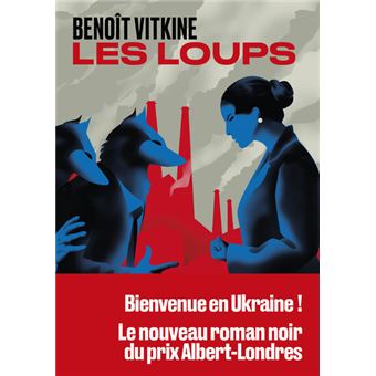 Les Loups - broché - Benoît Vitkine, Livre tous les livres à la Fnac