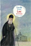 La vie de Saint Luc de Crimée racontée aux enfants