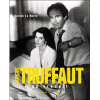 Francois Truffaut au Travail