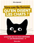 Vivre avec les humains - qu'en disent les chats