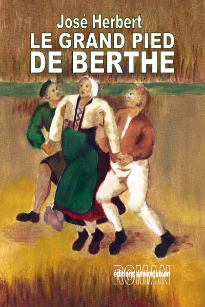 Le grand pied de Berthe - José Herbert - broché