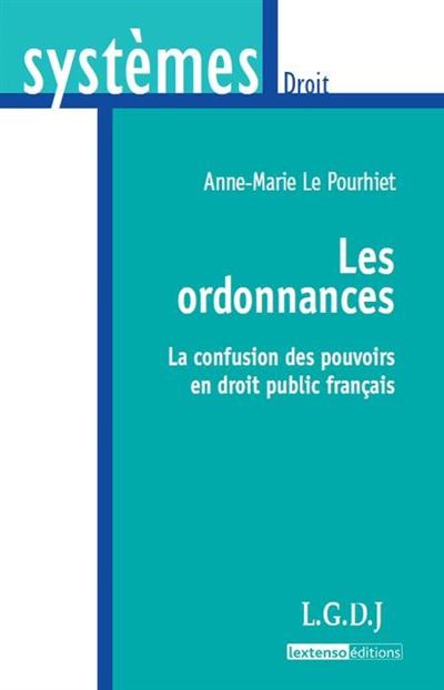 Les ordonnances La confusion des pouvoirs en droit public fr