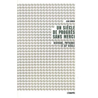 Un siècle de progrès sans merci - 1