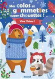 Mes colos et gommettes super chouettes ! Vive l'hiver