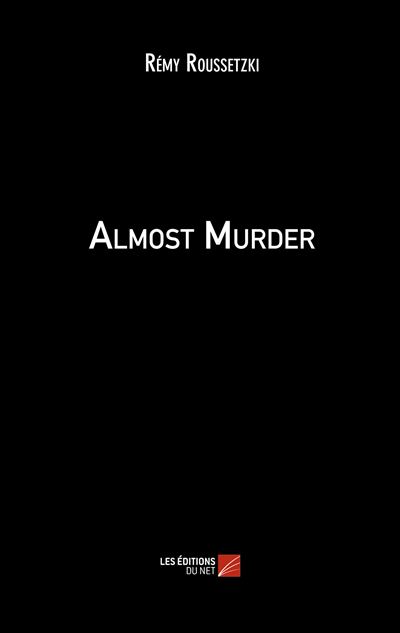Almost murder