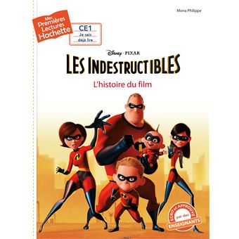 Premières lectures CE1 Disney - Les Indestructibles 1