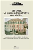 1968-2068. la justice administrative en mutation