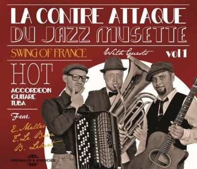 La Contre attaque du Jazz Musette Volume 1 Inclus un livret de 12 pages