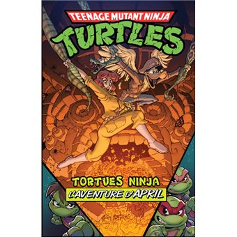 Tortues Ninja - Teenage Mutant Ninja Turtles : L'Aventure d'April