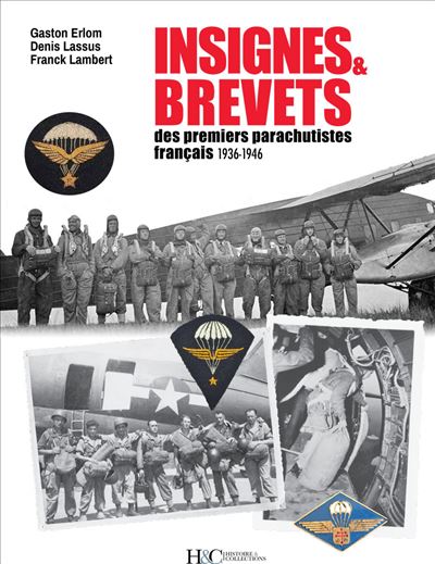 Insignes et brevets des premiers parachutistes français - Gaston Erlom - relié