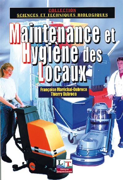 Maintenance et Hygiène des Locaux CAP MHL, Bac Pro Hygiène et Environnement (2