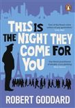 This is the Night They Come For You