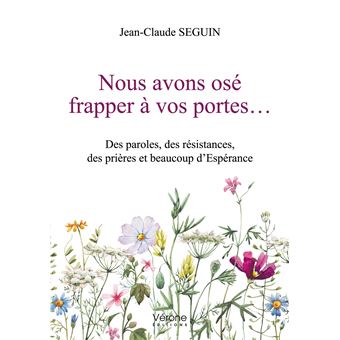 Nous avons osé frapper à vos portes...