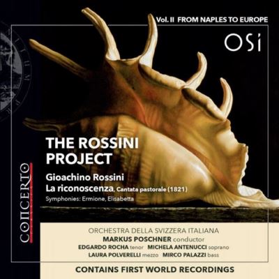 The Rossini Project Volume 2 From Naples to Europe