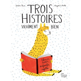 Trois histoires vraiment bien
