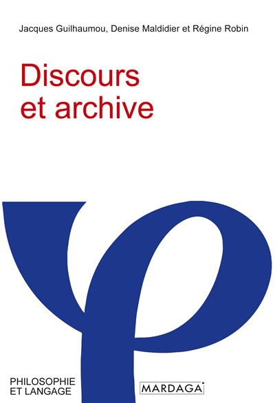 Discours et archive - Jacques Guilhaumou - relié