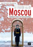 Le monde vu de Moscou