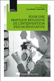 Pour une pratique réflexive de l'intervention psychoéducative