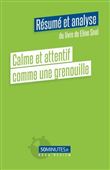 Calme et attentif comme une grenouille (Résumé et analyse du livre de Eline Snel)