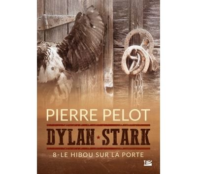 Dylan Stark, T8 : Le Hibou sur la porte