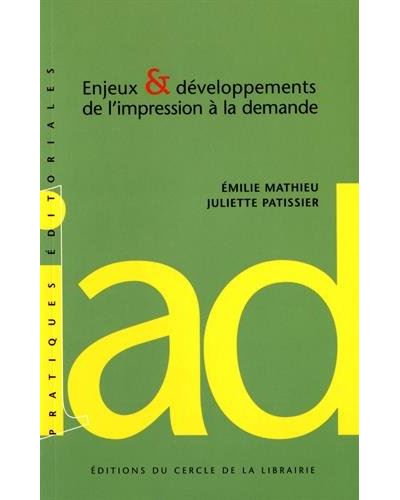 Enjeux et développements de l'impression à la demande