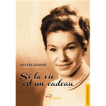 Si la vie est un cadeau