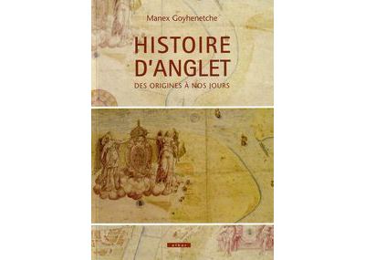 Histoire d'Anglet des origines à nos jours