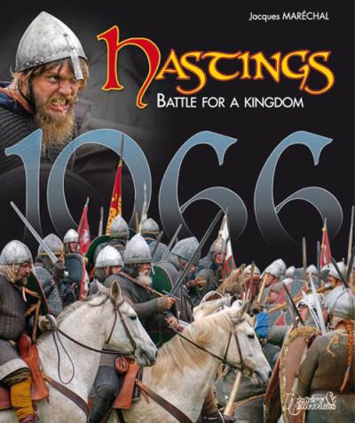 Hastings : battle for a Kingdom