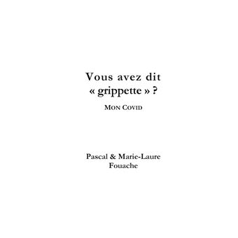 Vous avez dit "grippette" ?