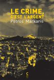 Le crime, c'est l'argent
