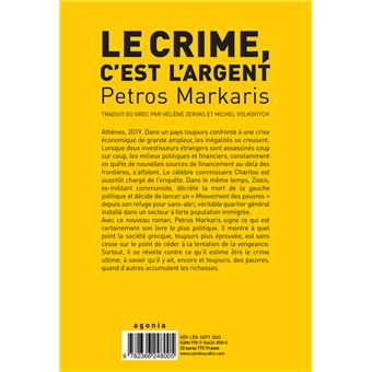 Le crime, c'est l'argent
