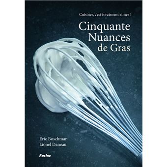 Cinquante nuances de gras