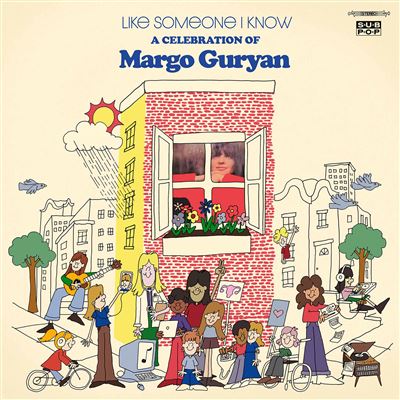 Like Someone I Know : A Celebration Of Margo Guryan