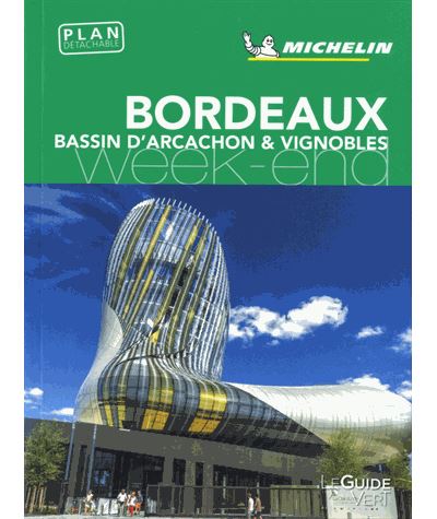 Guide Vert Week-End Bordeaux