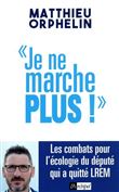 Je ne marche plus !
